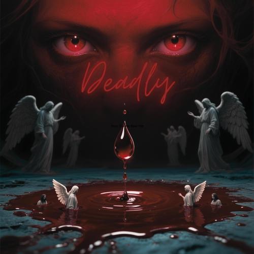 Deadly (Explicit)