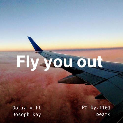 Fly you out (Explicit)