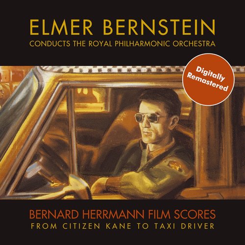 Bernard Hermann Film Scores: From Citizen Kane to Taxi Driver (伯纳德·赫尔曼电影配乐:从公民凯恩到出租车司机)
