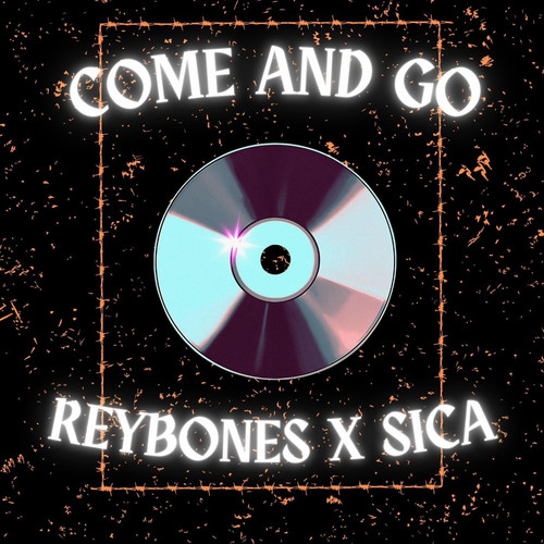 come and go (feat. Sica) [Explicit]