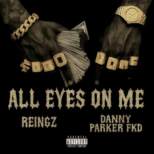 All Eyes On Me (Explicit)