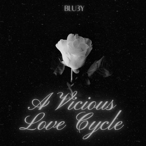 A Vicious Love Cycle (Explicit)