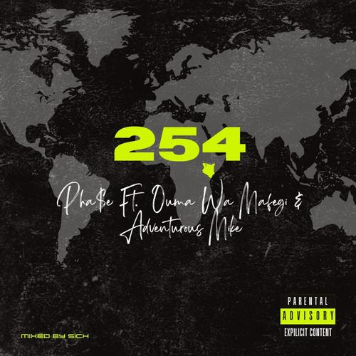 254 (feat. Ouma Wa Mafegi & Adventurous Mike) [Explicit]