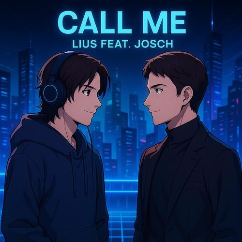 CALL ME (feat. Josch)