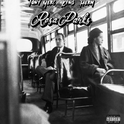 Rosa Parks (feat. Kyyngg & Big Herm) [Explicit]
