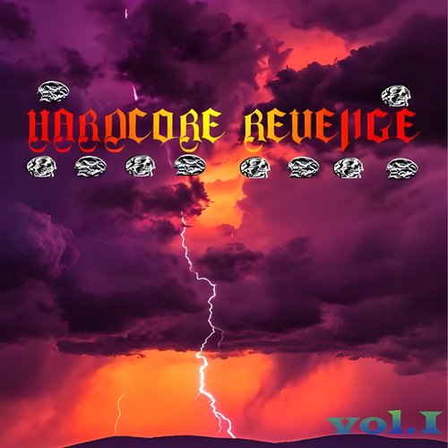 HARDCORE REVENGE, Vol. 1 (Explicit)