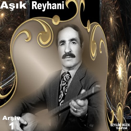 Aşık Reyhani, Vol. 1