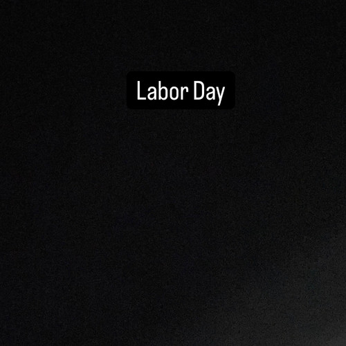 Labor Day (Explicit)