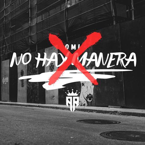 No hay manera (Explicit)