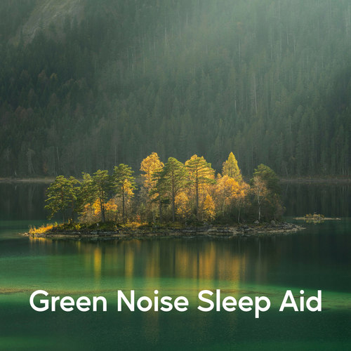 Green Noise Sleep Aid