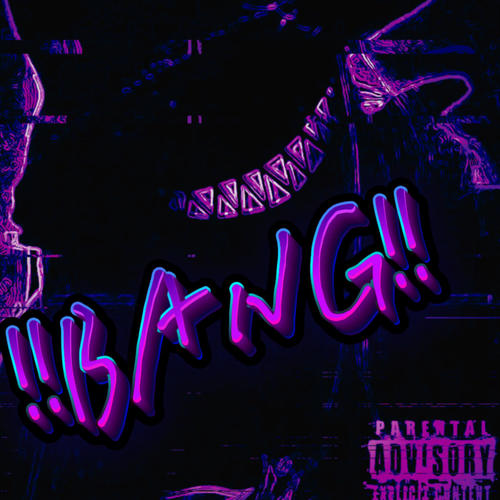 Bang (Explicit)