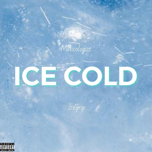 Ice Cold (Explicit)
