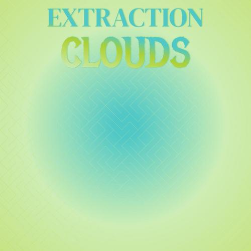 Extraction Clouds