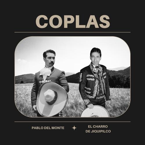 Coplas (feat. El Charro De Jiquipilco)