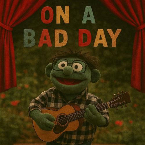 On A Bad Day (Explicit)