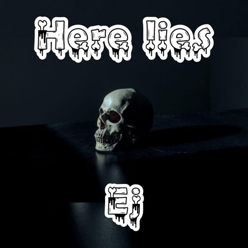 Here Lies Ej (Explicit)