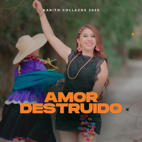 AMOR DESTRUIDO