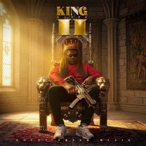 King of Raspe II (Explicit)