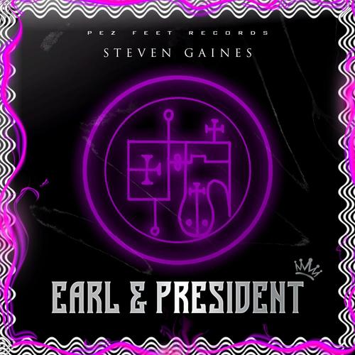 Earl & President (Explicit)