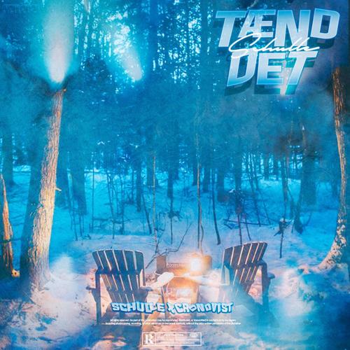 Tænd Det (feat. Cronqvist)