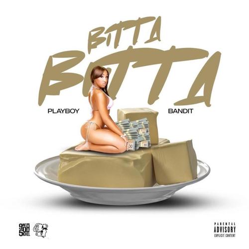 Bitta Butta (Explicit)