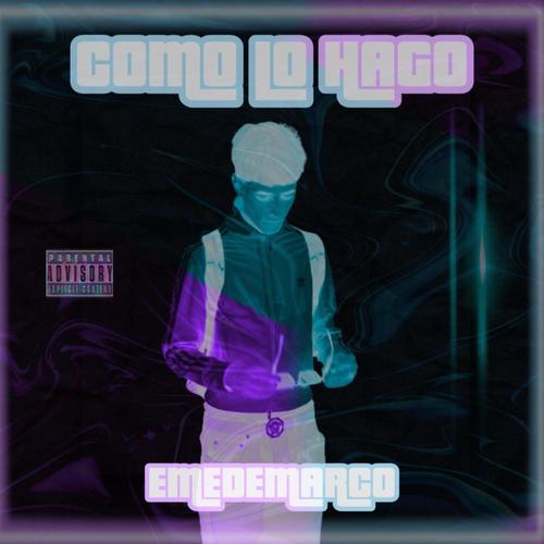 Como Lo Hago (Explicit)