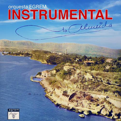 Instrumentales de Juan Almeida (Remasterizado)