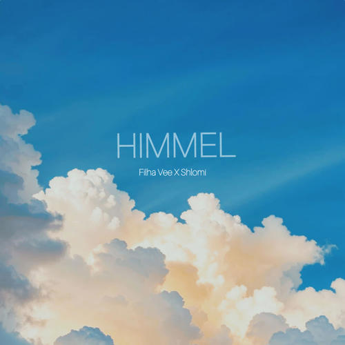 Himmel (feat. Filha Vee)