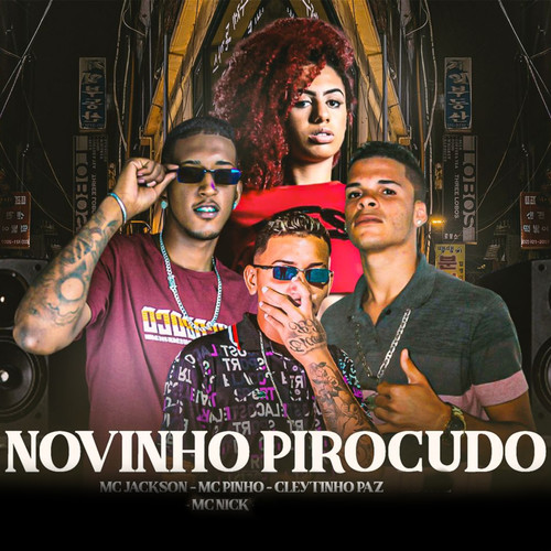 Novinho Pirocudo (feat. Mc Nick) [Explicit]