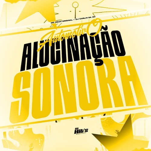 Automotivo Alucinação Sonora (Explicit)
