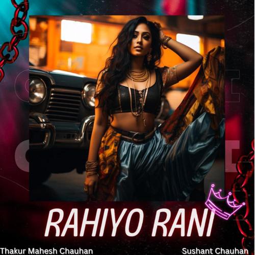 Rahiyo Rani (Explicit)