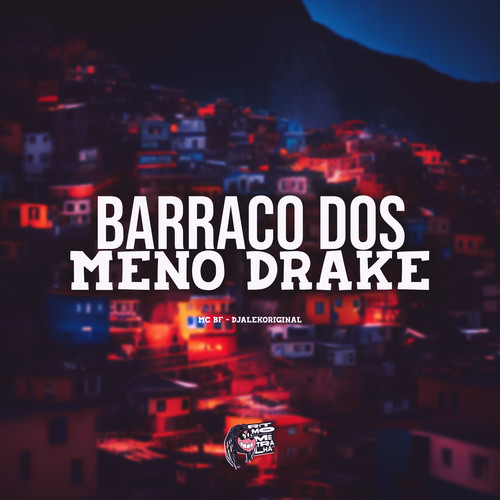 Barraco dos Menó Drake (Explicit)