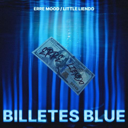 Billetes Blue (feat. Little Liendo) [Explicit]