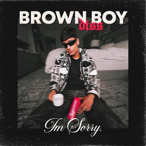 BROWN BOY DISS (Explicit)