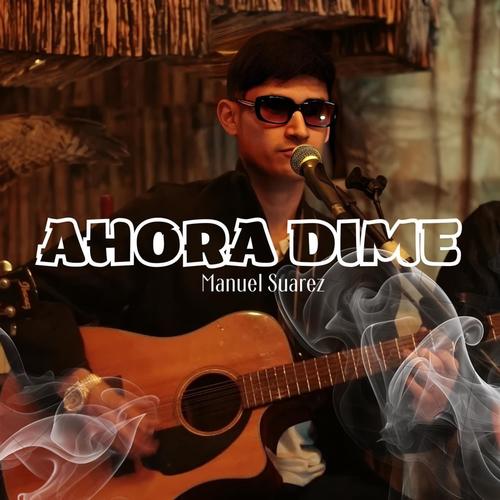 AHORA DIME