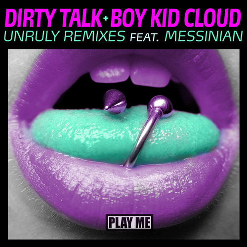 Unruly Remixes (feat. Boy Kid Cloud & Messinian) - EP