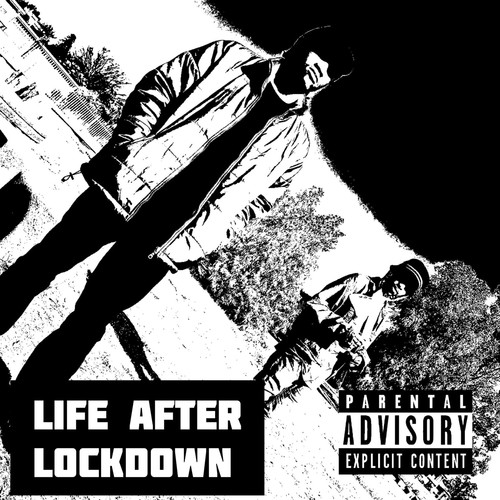 Life After Lockdown (Explicit)