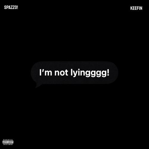 Don't Lie To Me (feat. Keefin) [Explicit]