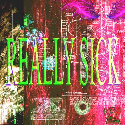 Really Sick (GAF) [Explicit]