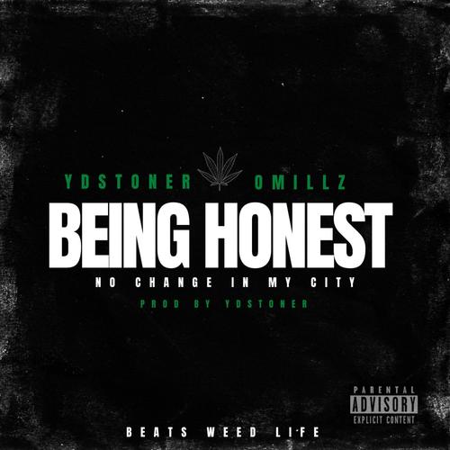 Being Honest (feat. Omillz) [Explicit]