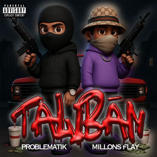 Talibán (feat. MILLONS FLAY & HomeRun Music) [Explicit]