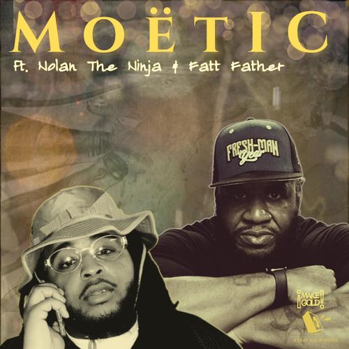 Moetic (feat. Nolan The Ninja & Fatt Father) [Explicit]