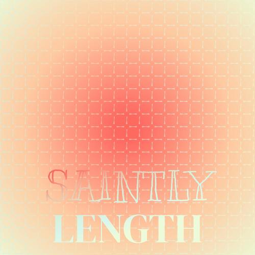 Saintly Length