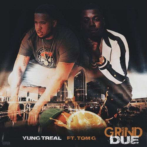 Grind Due (feat. Tom. G) [Explicit]