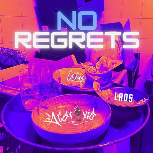 NO REGRETS (feat. Laos & We Are Samples WAS) [Explicit]