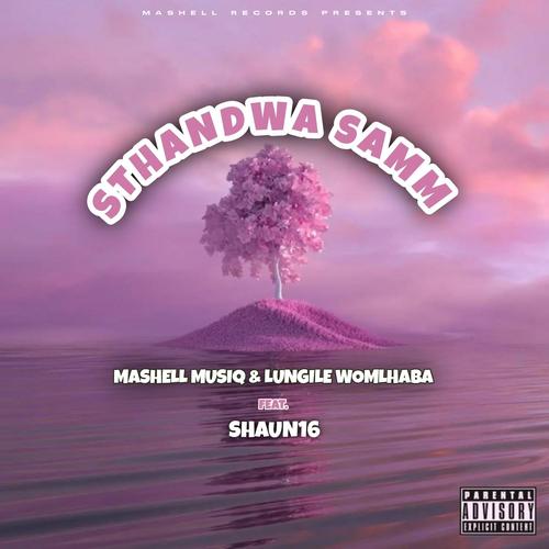 Sthandwa Samm (feat. Shaun16)