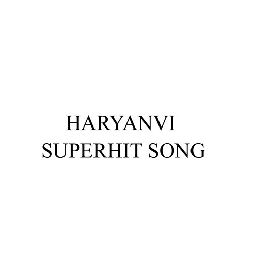 Haryanvi Superhit Song
