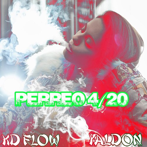 Perreo 4/20 (Explicit)