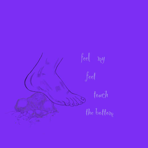 Feel My Feet Touch The Bottom