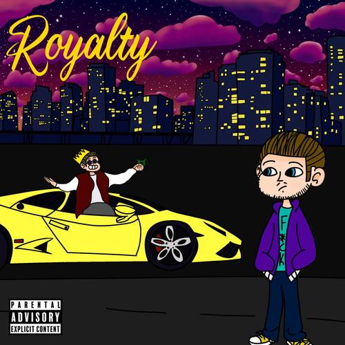 Royalty (Explicit)
